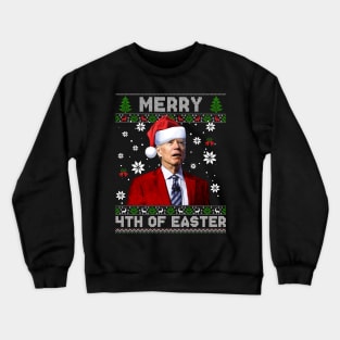 Merry 4th Of Easter Funny Joe Biden Christmas Ugly Sweater Crewneck Sweatshirt